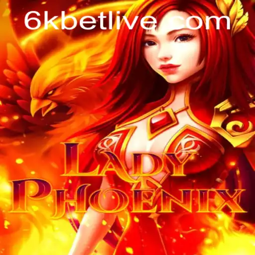 Discovering the Allure of LadyPhoenix: A New Frontier in Online Gaming with 6kbet