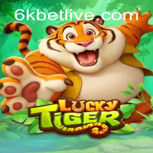 Exploring the Exciting World of LuckyTiger and 6kbet