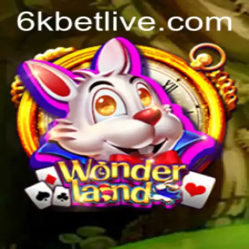 Exploring the Enchanting World of Wonderland: A Dive into 6kbet Gameplay